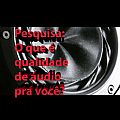 Pesquisa sobre qualidade de �udio
